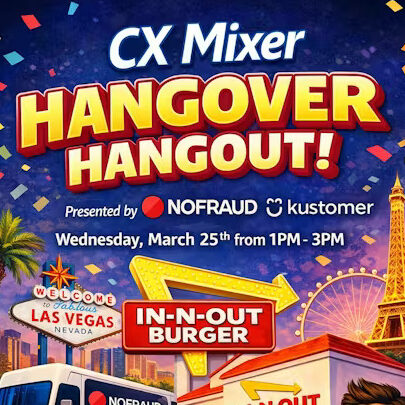 Promotional poster for CX Mixer: Hangover Hangout! presented by NoFraud and Kustomer